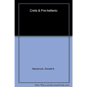 Crete and Pre-Hellenic Europe (Myths & legends)