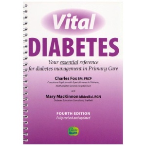 Vital Diabetes: Your Essential Reference for Diabetes Management in Primary Care