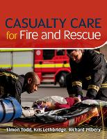 Casualty Care for Fire and Rescue