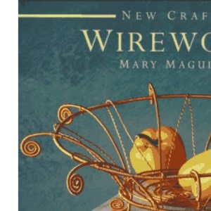 Wirework (New Crafts)