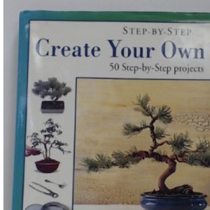 Create Your Own Bonsai (Step-by-step)