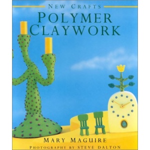 Polymer Claywork (New Crafts)