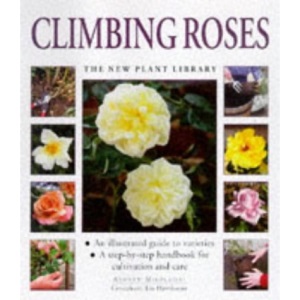 Climbing Roses (New Plant Library)