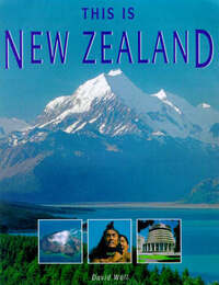 This is New Zealand (World of Exotic Travel Destinations S.)