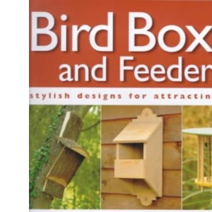 Bird Boxes and Feeders (Step-by-step)