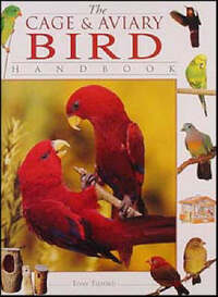 The Cage and Aviary Bird Handbook (Handbook Series)