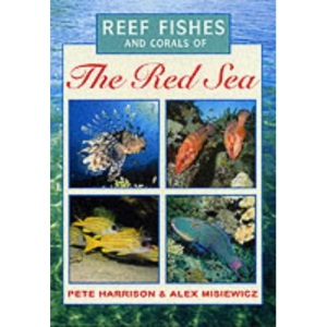 Reef Fishes and Corals of the Red Sea
