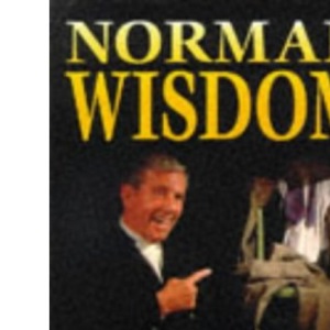 Cos I'm a Fool: Norman Wisdom Story