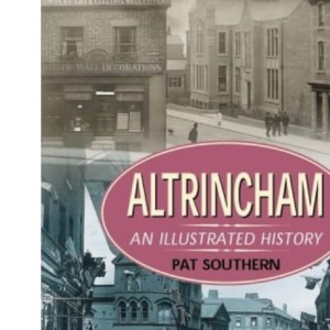 Altrincham: An Illustrated History