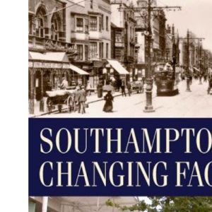 Southampton's Changing Faces