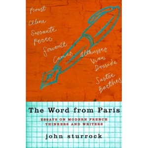 The Word from Paris: Modern French Writers and Thinkers