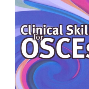 Clinical Skills for OSCEs