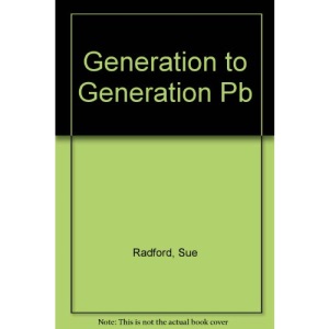 Generation to Generation