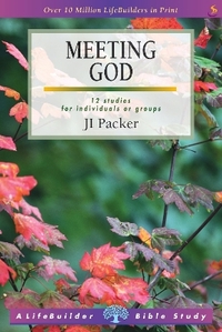 Meeting God (Lifebuilder Study Guides) (Lifebuilder Bible Study Guides) (Lifebuilder Bible Study Guides, 71)