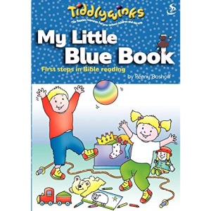 My little blue book: First steps in Bible reading (Tiddlywinks)