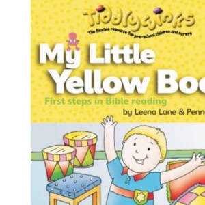My Little Yellow Book: First Steps in Bible Reading (Tiddlywinks)