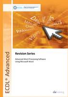 ECDL Advanced Syllabus 2.0 Revision Series Module AM3 Word Processing