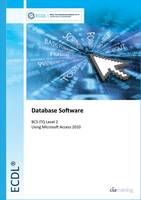 ECDL Syllabus 5.0 Module 5 Using Databases with Access 2010