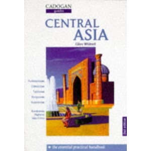 Central Asia: The Practical Handbook (Cadogan Country Guides)