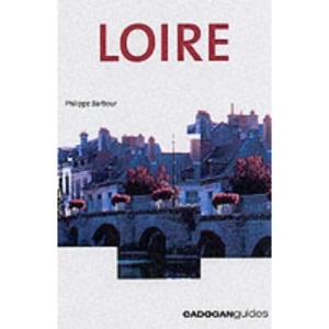 France: The Loire (Cadogan Guides)