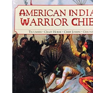 American Indian Warrior Chiefs