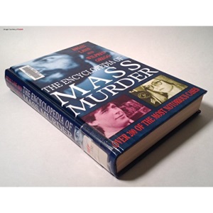 The Encyclopedia of Mass Murder