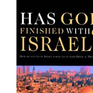 Has God Finished with Israel?