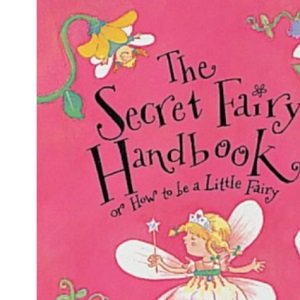 The Secret Fairy: Handbook