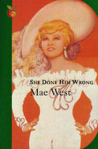 She Done Him Wrong (Virago Modern Classics)