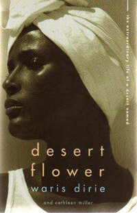 Desert Flower: The Extraordinary Journey of a Desert Nomad