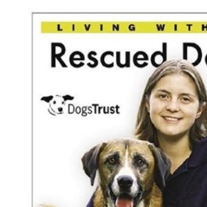Living With A Rescued Dog