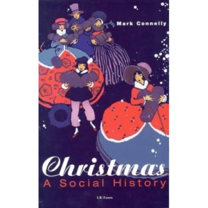 Christmas: A Social History