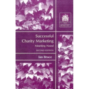Successful Charity Marketing: Meeting Need (Charity Management S.)