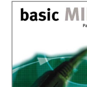 Basic Midi (Music Technology Series)
