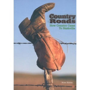 Country Roads: How Country Came to Nashville