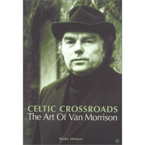 Celtic Crossroads: Art of Van Morrison