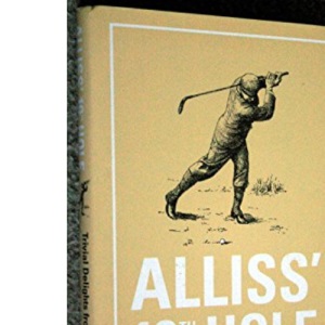 Alliss' 19th Hole: Trivial Delights from the World of Golf (Arcane)