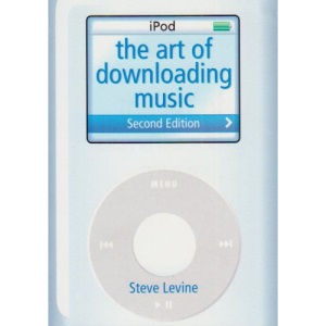 The Art Of Downloading Music (2nd Edition)