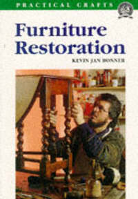 Furniture Restoration (Practical Crafts) (Practical Crafts S.)