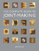 Complete Guide to Joint–Making, The