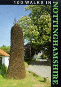 100 Walks in Nottinghamshire