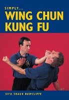 Simply Wing Chun Kung Fu