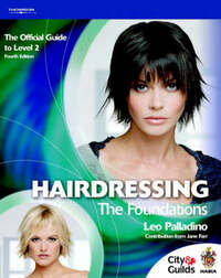 Hairdressing: Level 2: The Foundations - The Official Guide for Level 2 (Hairdressing: The Foundations - The Official Guide for Level 2)