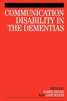 Communication Disability in the Dementias