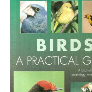 Birds: A Practical Guide