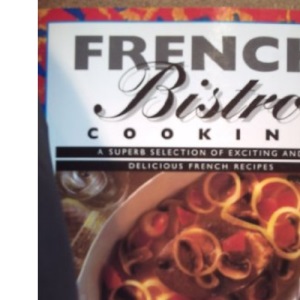 French Bistro Cooking