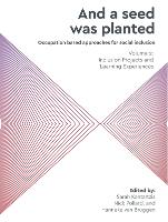 "And a Seed Was Planted ..." Occupation based approaches for social inclusion
