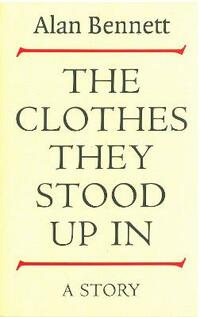 The Clothes They Stood Up In