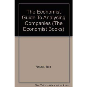The Economist Guide To Analysing Companies (The Economist books)