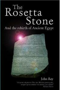 The Rosetta Stone and the Rebirth of Ancient Egypt (Wonders of the World)
